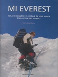 Mi Everest. Rosa Fernández, el coraje de una mujer en la cima del mundo